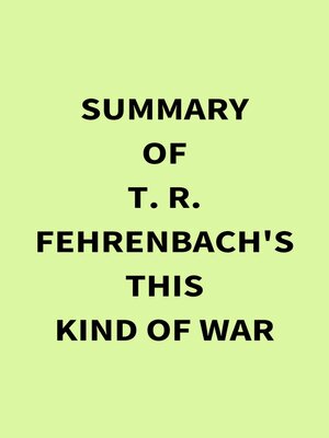 cover image of Summary of T. R. Fehrenbach's This Kind of War